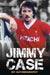 Jimmy Case - My Autobiography by Jimmy Case