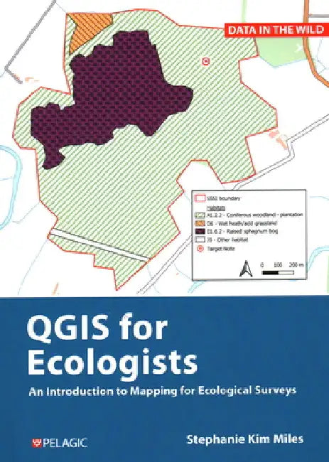 A Practical Guide to Qgis for Ecologists by Stephanie Miles