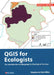 A Practical Guide to Qgis for Ecologists by Stephanie Miles