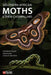 Southern African Moths and Their Caterpillars by Hermann Staude, Mike Picker, Charles Griffiths