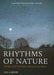 Rhythms of Nature: Wildlife and Wild Places Between the Moors by Ian Carter