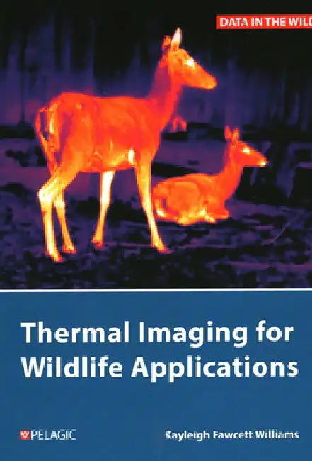 Thermal Imaging for Wildlife Applications by Kayleigh Fawcett Williams