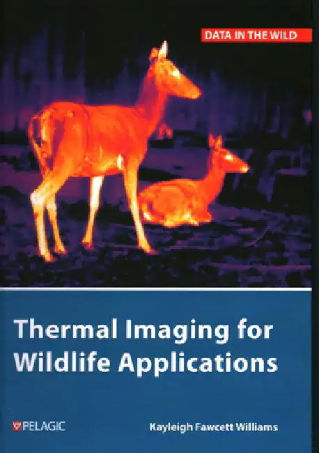 Thermal Imaging for Wildlife Applications by Kayleigh Fawcett Williams