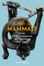 The Ascent of Mammals: How DNA Discoveries Are Rewriting Our Story by John Reilly