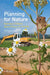 Planning for Nature: Fighting to Defend Special Places for Wildlife by Simon Marsh