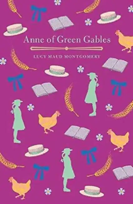 Anne Of Green Gables by L. M. Montgomery