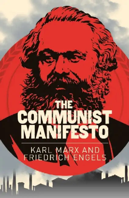 The Communist Manifesto by Karl Marx