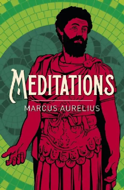 Meditations by Emperor Marcus Aurelius