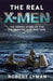 The Real X-Men: The Heroic Story of the Underwater War 1942-1945 by Robert Lyman