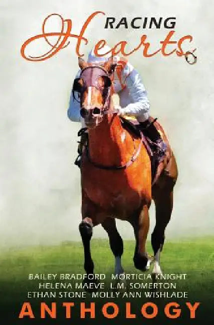Racing Hearts by Bailey Bradford, Morticia Knight, Helena Maeve