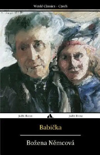 Babicka by Nemcova, Bozena
