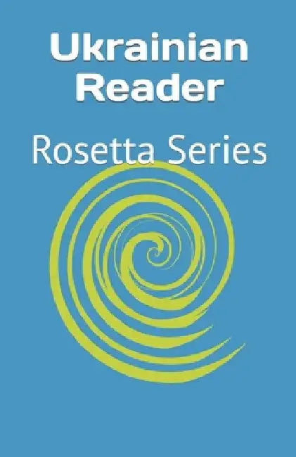 Ukrainian Reader: Rosetta Series by Tony J. Richardson