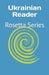 Ukrainian Reader: Rosetta Series by Tony J. Richardson