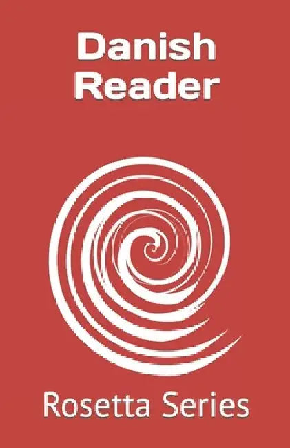 Danish Reader: Rosetta Series by Tony J. Richardson