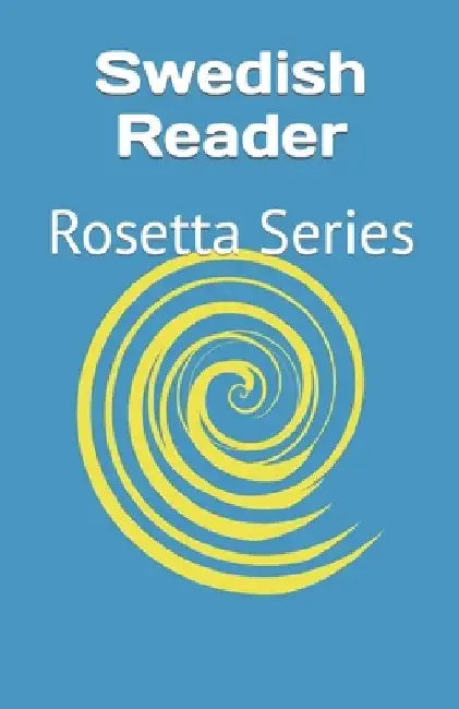 Swedish Reader: Rosetta Series by Tony J. Richardson