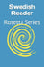 Swedish Reader: Rosetta Series by Tony J. Richardson