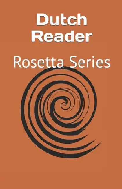 Dutch Reader: Rosetta Series by Tony J. Richardson