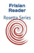Frisian Reader: Rosetta Series by Tony J. Richardson