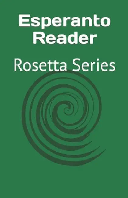 Esperanto Reader: Rosetta Series by Tony J. Richardson