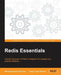 Redis Essentials by Maxwell Dayvson Da Silva, Hugo Lopes Tavares