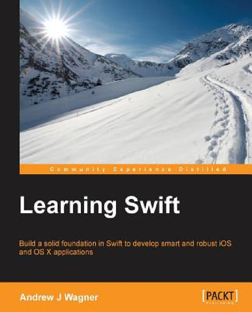 Learning Swift by Andrew Wagner