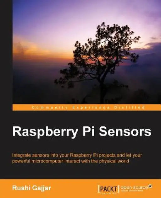 Raspberry Pi Sensors by Rushi Gajjar
