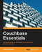 Couchbase Essentials by Zablocki, John