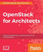 OpenStack for Architects: Design and implement successful private clouds with OpenStack by Michael Solberg