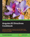 AngularJS Directives Cookbook by Fernando Monteiro