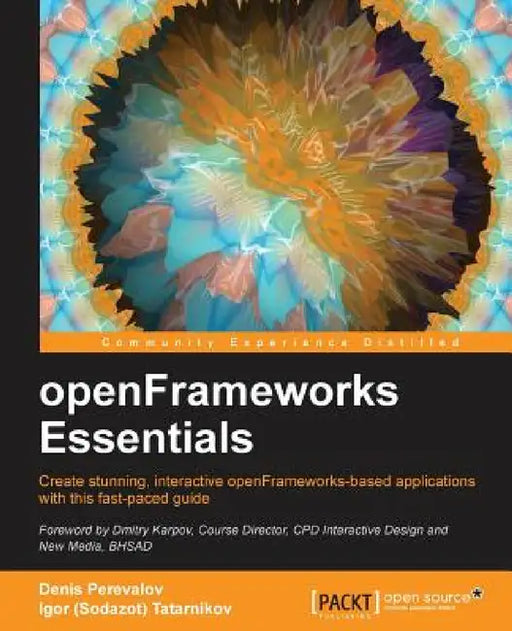 openFrameworks Essentials by Denis Perevalov, Igor Tatarnikov