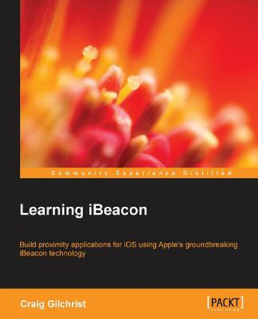 Learning iBeacon by Craig Gilchrist