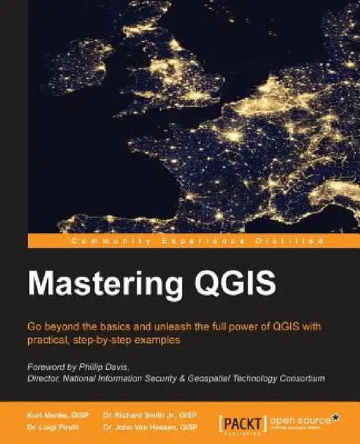 Mastering QGIS: Go beyond the basics and unleash the full power of QGIS with practical, step-by-step examples by Kurt Menke