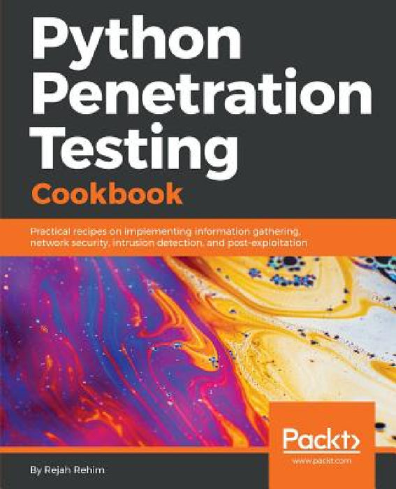 Python Penetration Testing Cookbook by Rejah Rehim