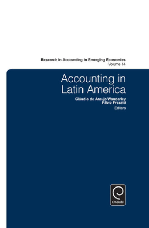 Accounting in Latin America by Claudio Wanderley, Fabio Frezatti