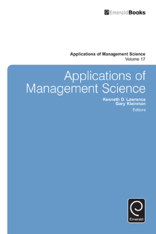Applications of Management Science by Kenneth D. Lawrence, Gary Kleinman