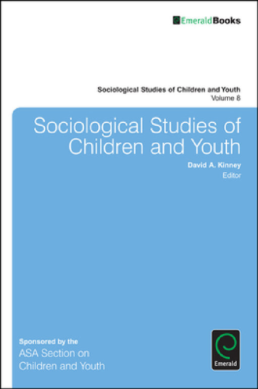 Sociological Studies of Children and Youth by David A. Kinney