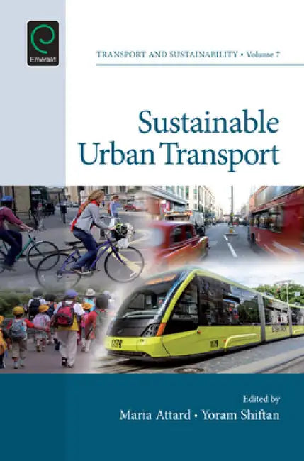 Sustainable Urban Transport by Maria Attard, Yoram Shiftan