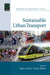 Sustainable Urban Transport by Maria Attard, Yoram Shiftan