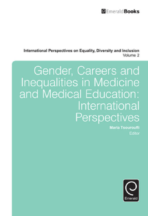 Gender, Careers and Inequalities in Medicine and Medical Education by Maria Tsouroufli