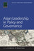 Asian Leadership in Policy and Governance by Evan Berman, M. Shamsul Haque