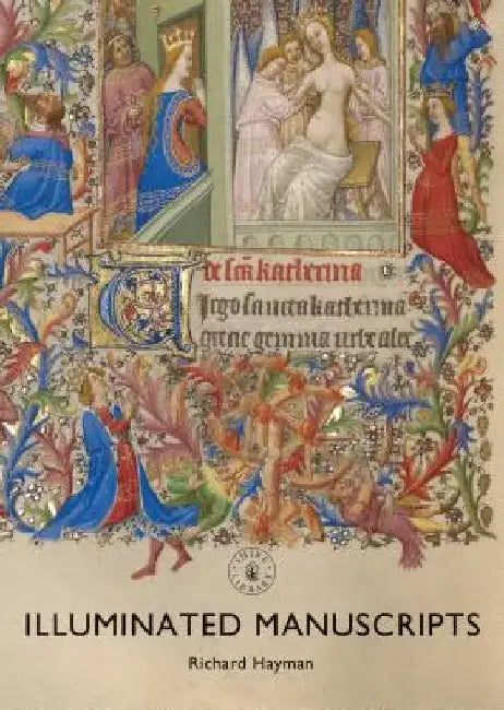 Illuminated Manuscripts by Richard Hayman