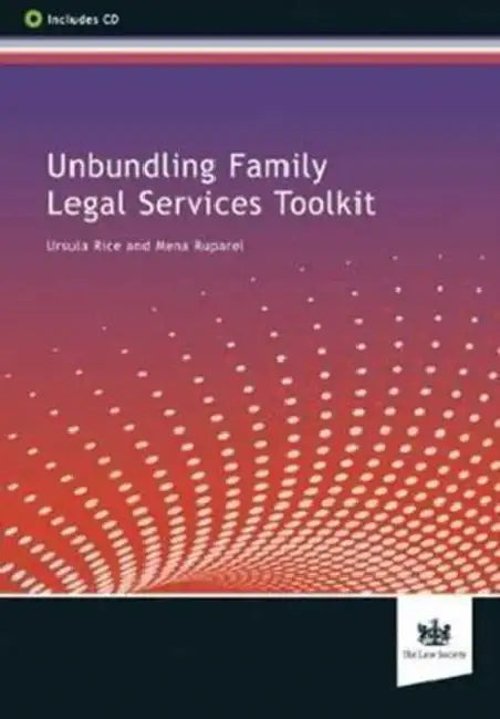 Unbundling Family Legal Services Toolkit by Nelljean Rice