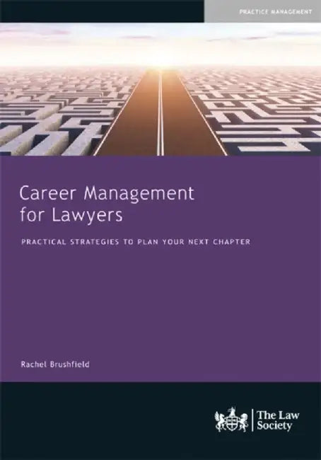 Career Management for Lawyers by Rachel Brushfield