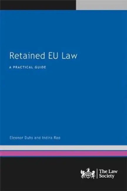 Retained EU Law by Eleonor Duhs