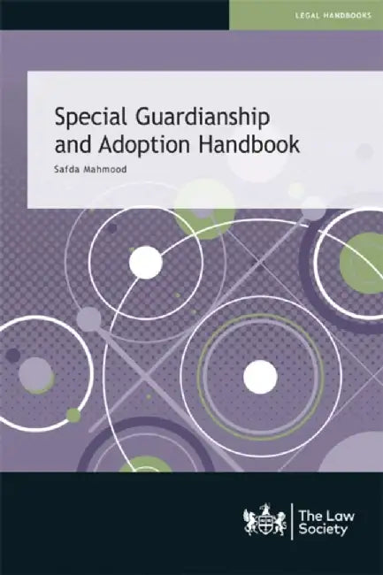 Special Guardianship and Adoption Handbook by Safda Mahmood