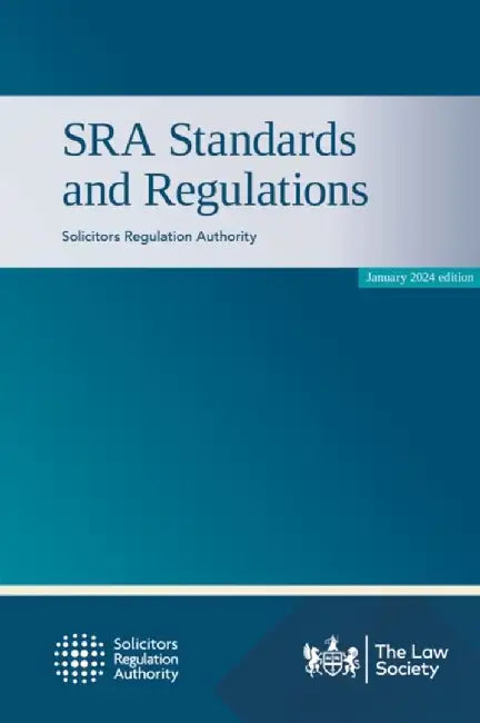 SRA Standards and Regulations by Solicitors Regulation Authority