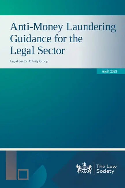 Anti-Money Laundering Guidance for the Legal Sector April 2025 by Legal Sector Affinity Group