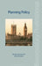 Planning Policy by Richard Harwood Qc