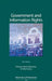 Government and Information: The Law Relating to Access, Disclosure and Their Regulation (Fifth Edition) by Patrick Birkinshaw