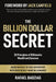 The Billion Dollar Secret: 20 Principles of Billionaire Wealth and Success by Badziag, Rafael